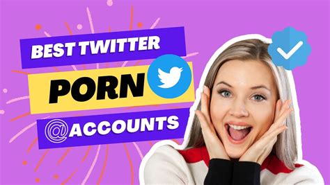 best porn pages on twitter|9 Best Twitter Porn Accounts to Add Right Now